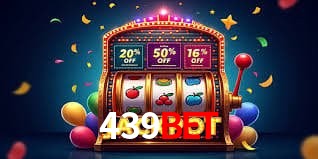 439bet Plataforma - Certificada MGA desde 2015